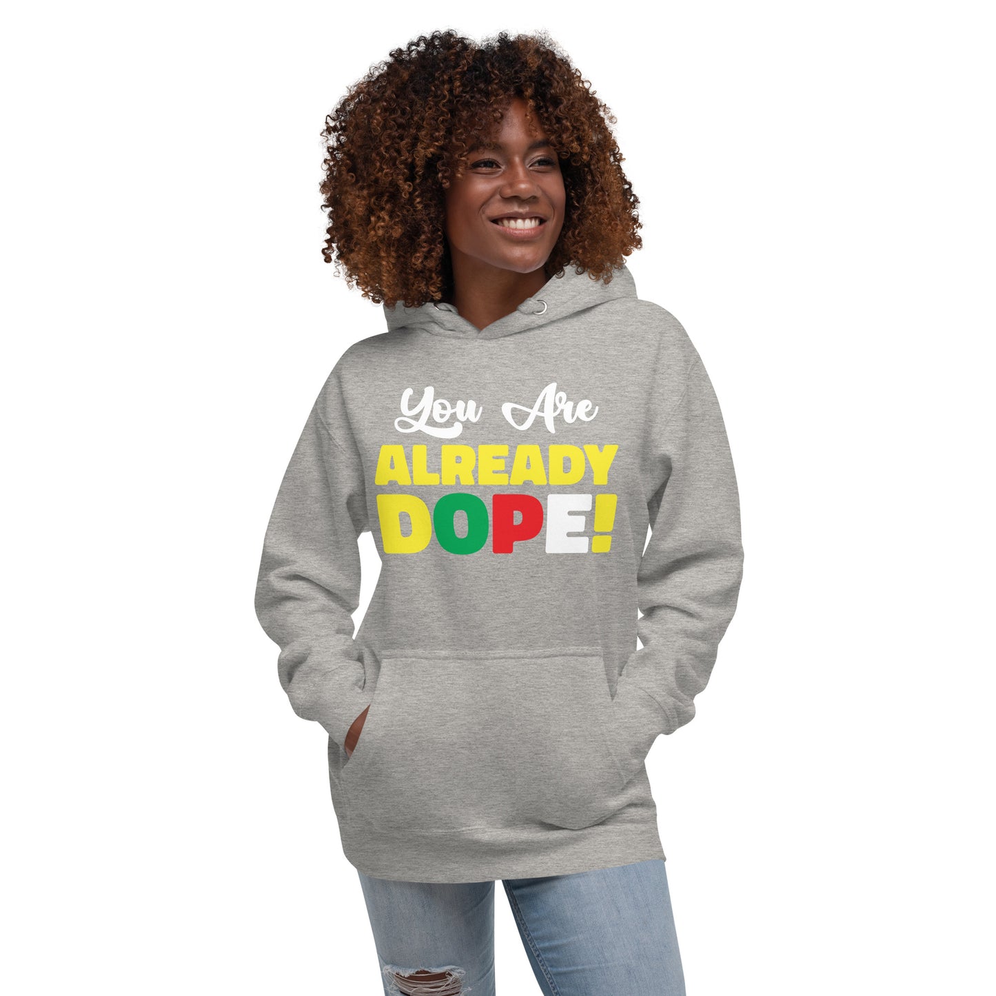 You Are Already Dope! Hoodie