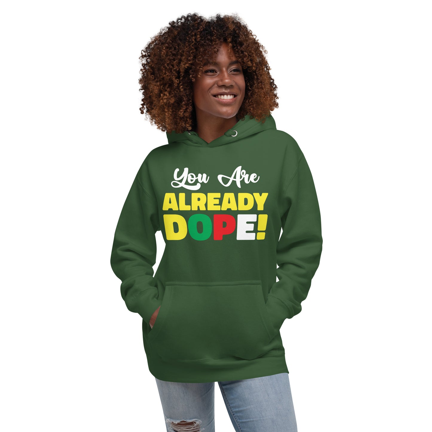 You Are Already Dope! Hoodie