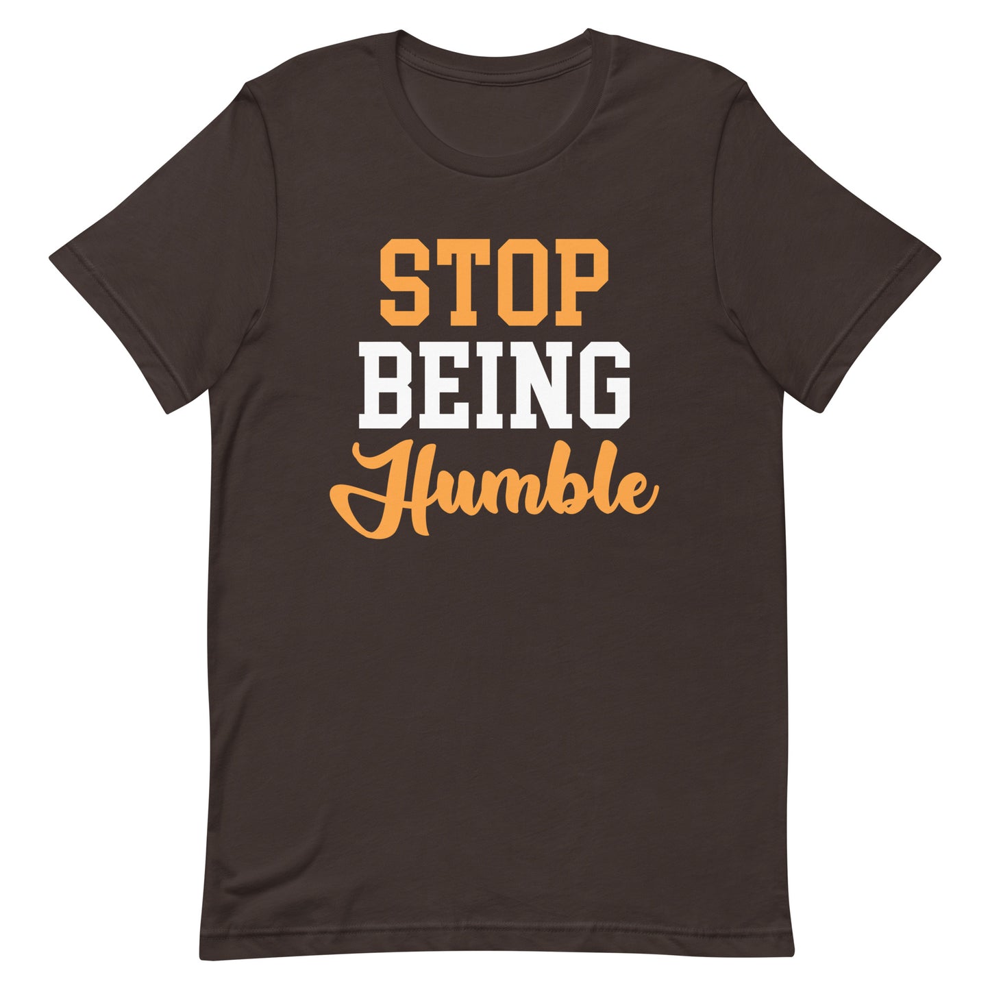 Stop Being Humble